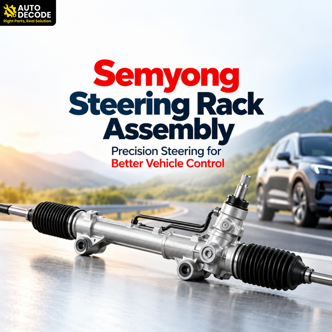 Semyong Steering Rack Assembly: Precision Steering for Better Vehicle Control