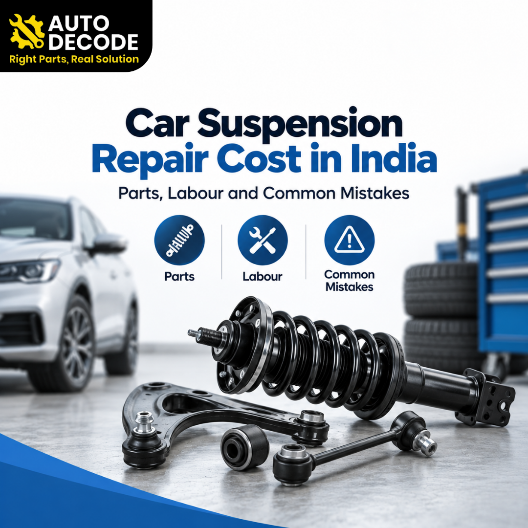 Car Suspension Repair Cost in India: Parts, Labour and Common Mistakes
