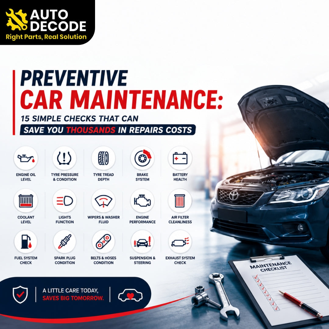 Preventive Car Maintenance: 15 Simple Checks That Can Save You Thousands in Repairs