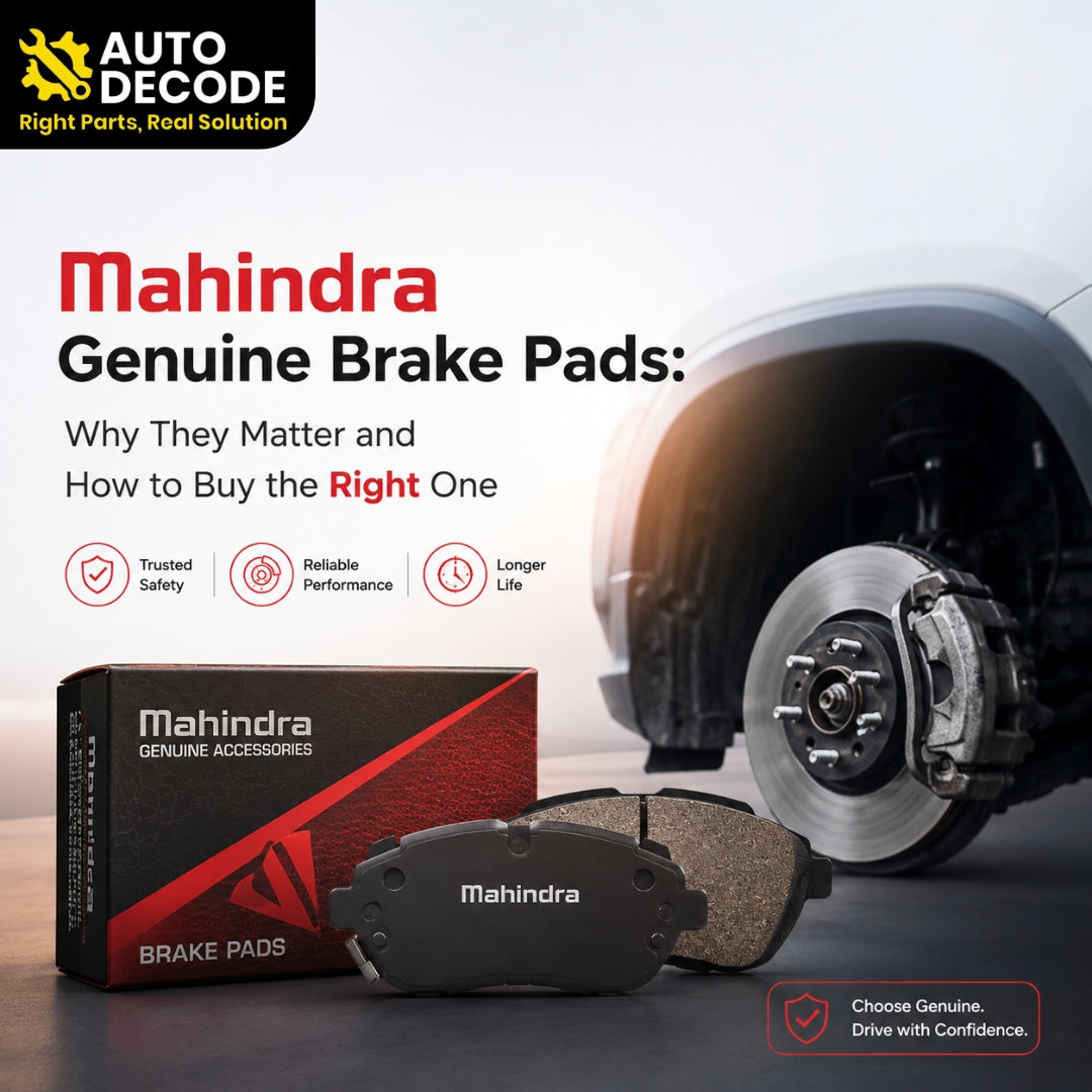 Mahindra Genuine Brake Pads: Why They Matter and How to Buy the Right One