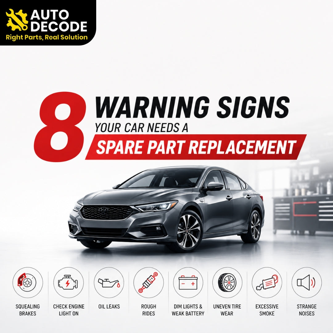 8 Warning Signs Your Car Needs a Spare Part Replacement