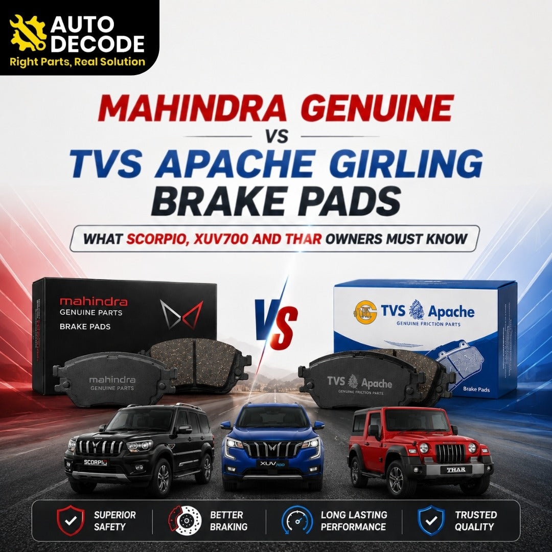 Mahindra Genuine vs TVS Girling Brake Pads: What Scorpio, XUV700 and Thar Owners Must Know