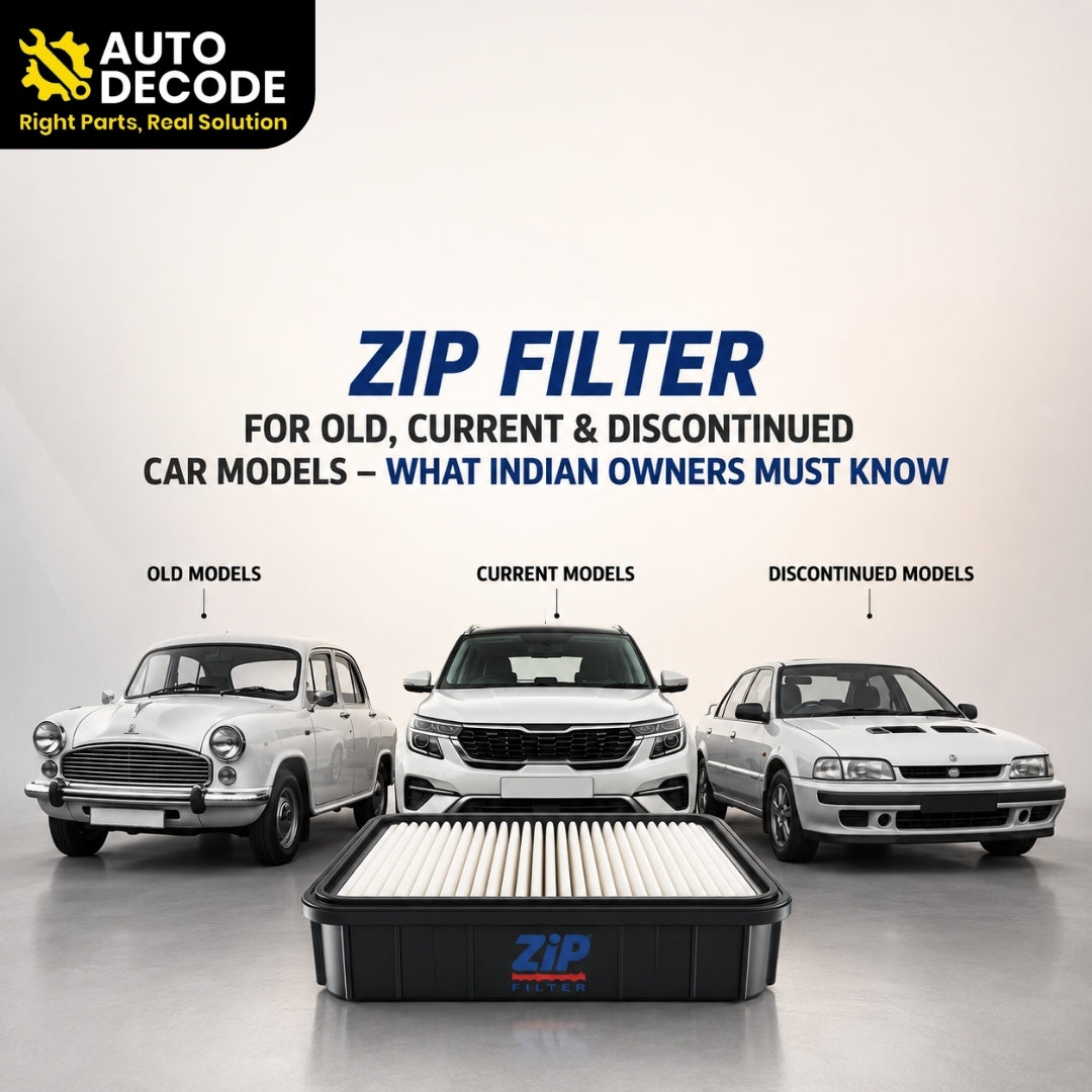 ZIP Filter for Old, Current & Discontinued Car Models – What Indian Owners Must Know